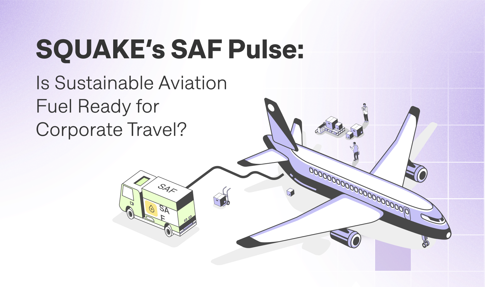 Is Sustainable Aviation Fuel Ready for Corporate Travel?